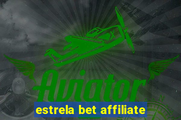 estrela bet affiliate